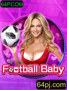 Explorando o Jogo FootballBaby e Sua Conexão com 64P.COM