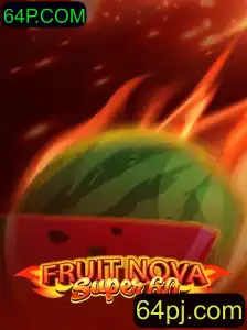 Descubra o Mundo Fascinante de FruitNovaSuper60 e a Inovação da 64P.COM